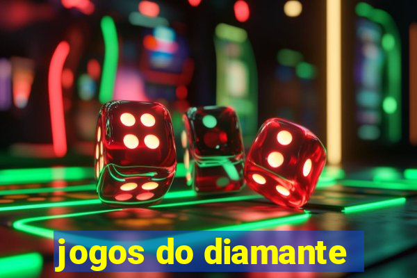 jogos do diamante